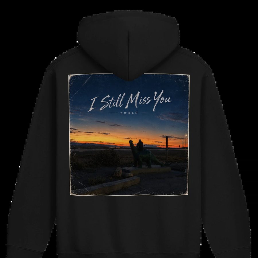 I Still Miss You Hoodie